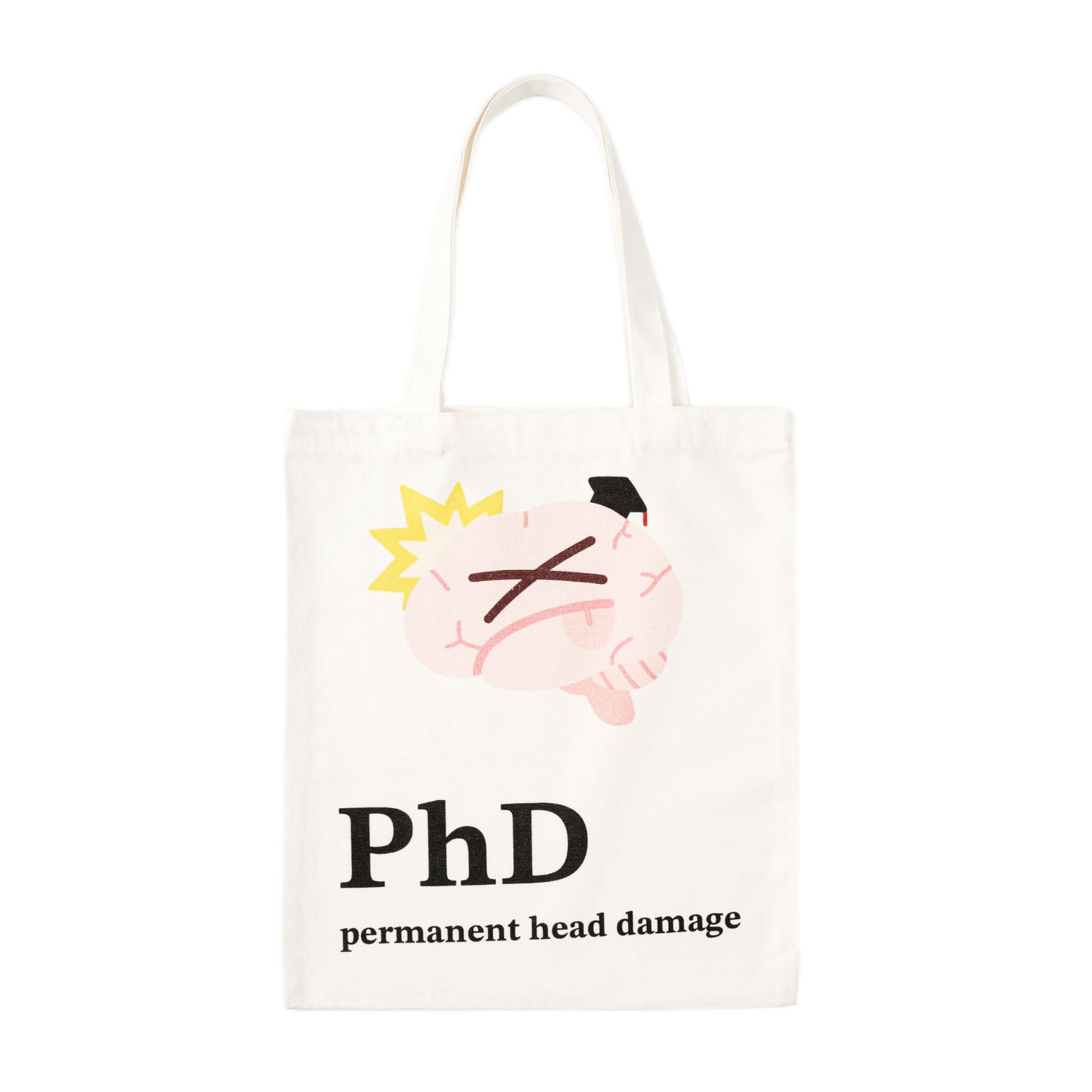 Humorous PhD canvas tote bag featuring a cartoon brain with graduation cap and witty “Permanent Head Damage” design, perfect for doctoral students, researchers, and academic humor fans.